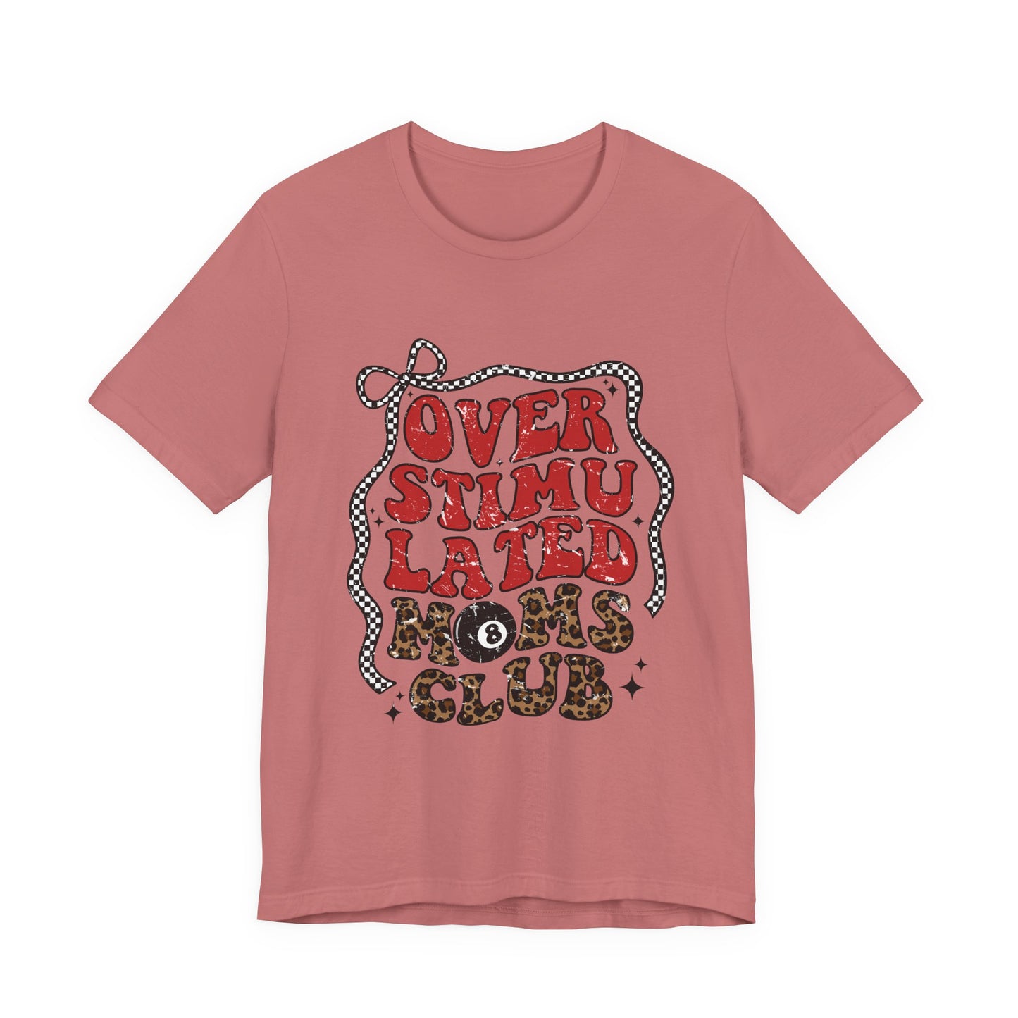 Overstimulated Moms Club Tee